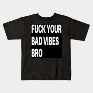 Bad Vibes Kids T-Shirt